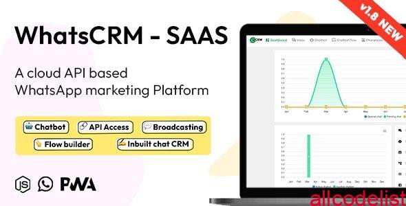 whatscrm 1 8 chatbot flow builder api access whatsapp crm saas system